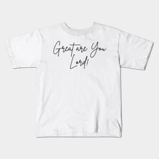 Great Are You Lord - Psalm 91 Inspired - Bible Based Christian Kids T-Shirt